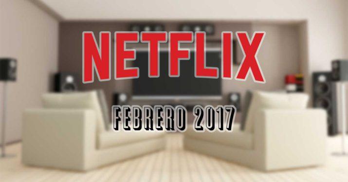 estrenos-netflix-febrero-2017