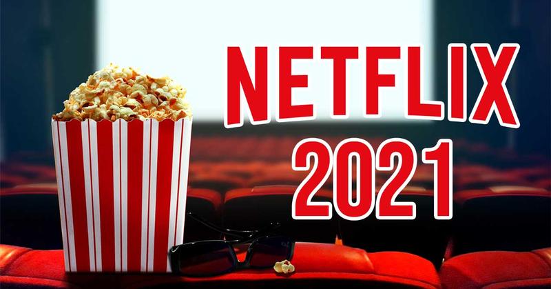 Netflix anuncia fechas de estreno de sus películas originales