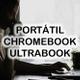 Principales diferencias entre un portátil, un chromebook y un ultrabook