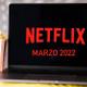 Estrenos Netflix marzo 2022