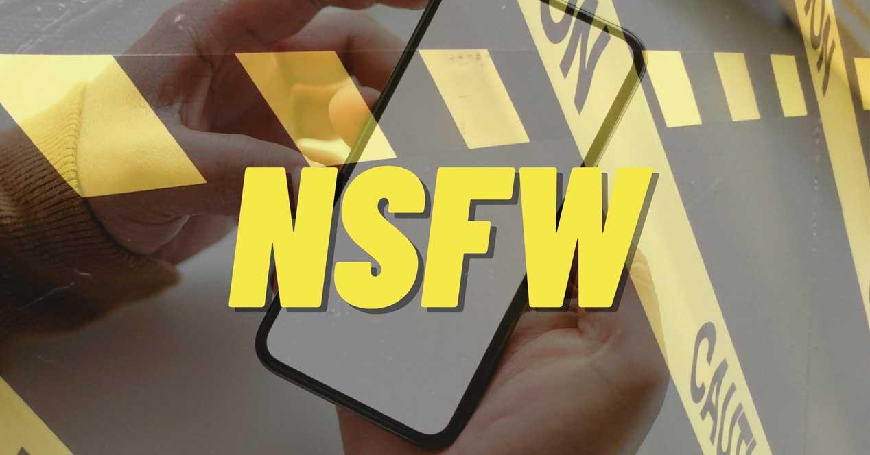 Qué es NSFW y cuándo y por qué debes utilizarlo en Internet