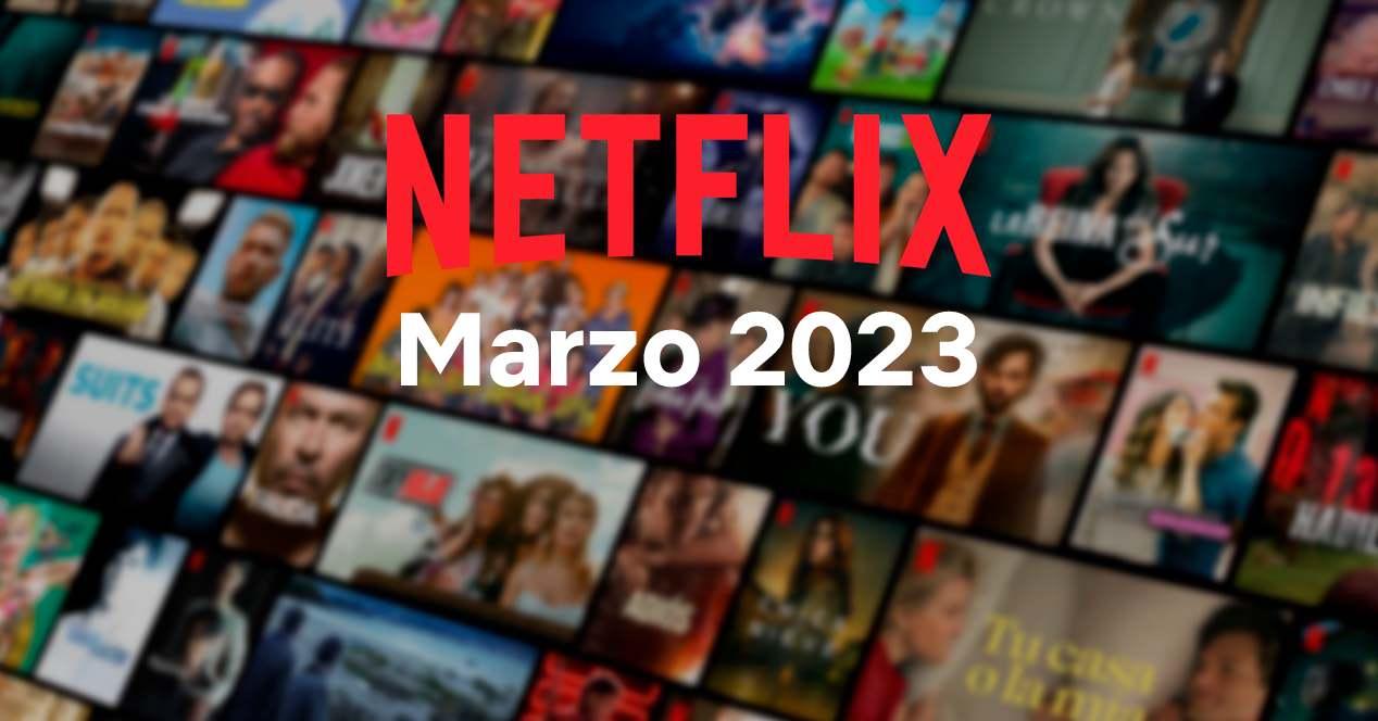 Netflix marzo 2023
