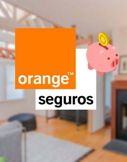 Ahorro Orange seguro hogar