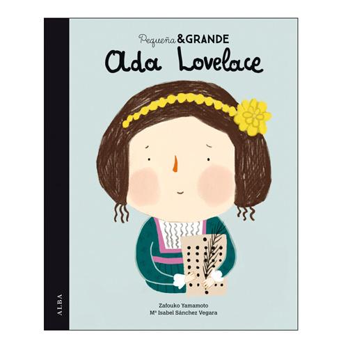 Ada Lovelace - Pequeña y grande