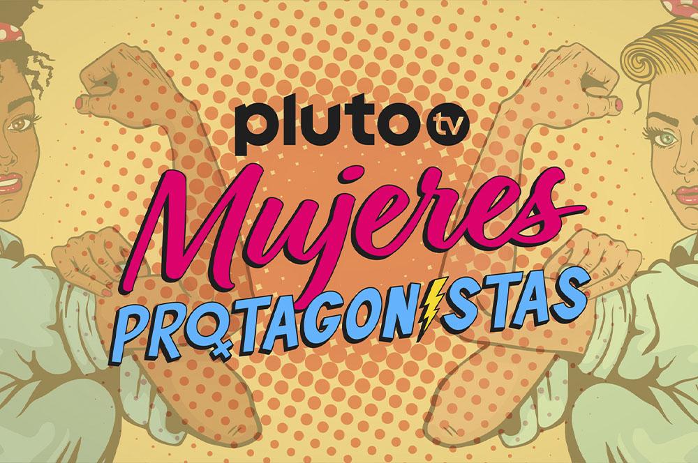 canal Pluto TV Mujeres Protagonistas