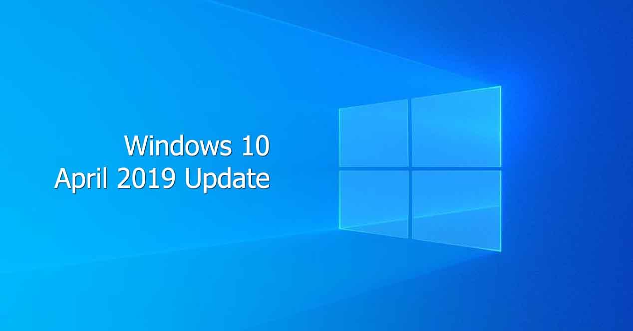 Cómo Retrasar Windows 10 April 2019 Update Y Por Qué Deberías Hacerlo